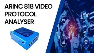 Introducing the iWave ARINC 818 Video Protocol Analyzer