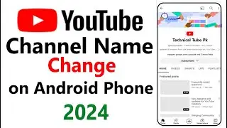 How to Change YouTube Channel Name from Mobile (2024) | How to Change YouTube Channel Name