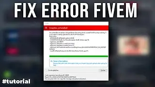 Fix Fivem Error - Exception, unhandled!