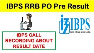 IBPS RRB PO Pre 2022  Result Date.