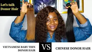 Vietnamese Baby Thin Donor Hair VS Chinese Donor hair || LINDA EZEMEDOLU