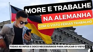 MORE E TRABALHE NA ALEMANHA com o visto férias trabalho