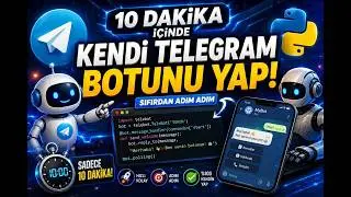 Kendi Telegram Botunu Yapmak Bu Kadar Kolay Mıydı?! 😱 (10 Dakika Adım Adım)