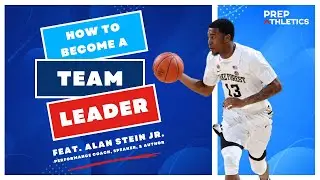 📢How To Become a Team Leader 🏀 feat. Alan Stein Jr., Performance Coach & Speaker