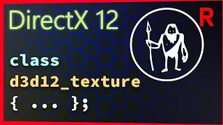 Game Engine Programming 034.1 - A texture class for the Direct3D 12 render engine | C++ Game Engine