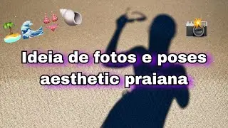 Inspiração de poses e fotos praianas para arrasar 🏝️📸