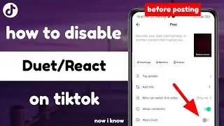 How to Disable Duet on Tiktok Before Posting Videos 2023 | How to Turn Off Duets on Tiktok