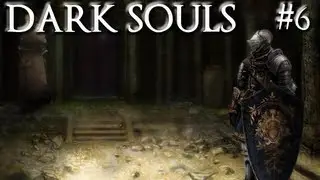 Dark Souls Walkthrough [HD]  Part 6  Spelunking Fixed Xbox360 PS3 Play w/ Commentary