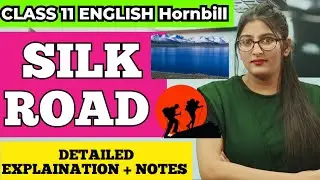 Silk road class 11|silk road class 11 in hindi |Silk road class 11 english