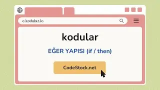 Kodular Eğer Yapısı ve Kullanımı (IF / THEN)