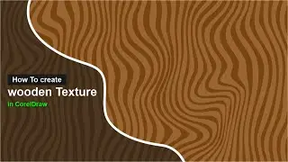 How to create Wood Grain Texture in CorelDraw | CorelDraw tutorial | Coreldraw for begginer.
