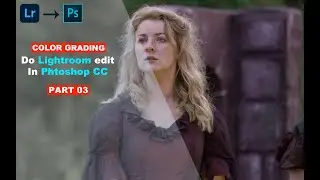Do lightroom edit in photoshop | lightroom photo editing Part 3 | Malik Ihsaan