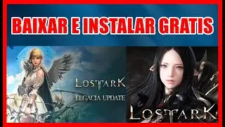 COMO BAIXAR E INSTALAR LOST ARK PC