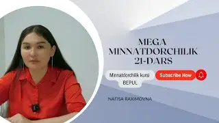 Mega minnatdorchilik 21-dars