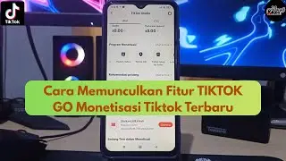 How to Display the TIKTOK GO Feature Tiktok Monetization