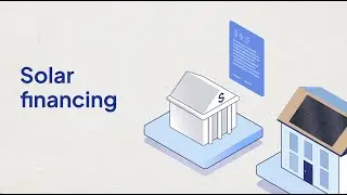 Solar Financing: How Do You Pay for Solar Panels?