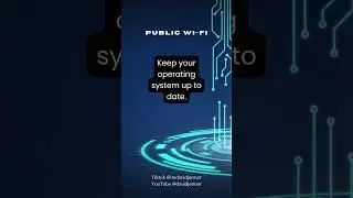 Public Wi-Fi Security Tips