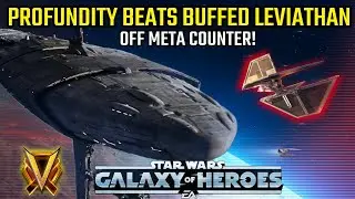 Profundity Beats Buffed Leviathan! Off Meta Counter | SWGOH