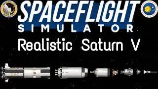 Super Realistic Saturn V Ever Made In SFS 1.5 (1080p60) +blueprints