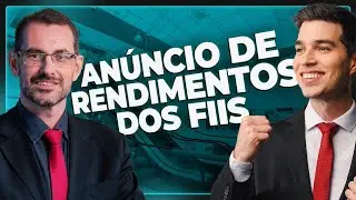 ANÚNCIO DE RENDIMENTOS DOS FIIS