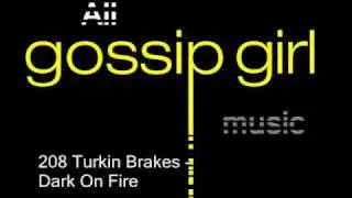 Turkin Brakes - Dark On Fire