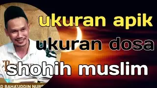 ukuran apik? ukuran dosa? ngaji kitab shohih muslim || ngaji bareng Gus Baha