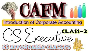 CAFM II Introduction of Corporate Accounting II Chapter 2 Class 2 II June 2024