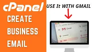 Create Custom Email In Cpanel | Cpanel Email Set up | Cpanel Tutorial | Cpanel Email Setup Gmail