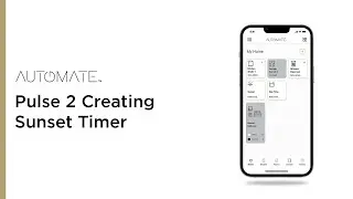 Automate | Pulse 2 Creating Sunset Timer | Instructional Video