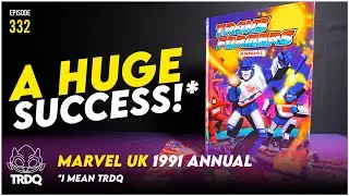 TRDQ: Transformers Marvel UK Annual 1991 + Marvel UK comic celebration!