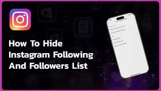 How To Hide Instagram Following And Followers List