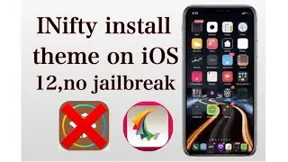 iNifty install Theme on iOS 12, No jailbreak