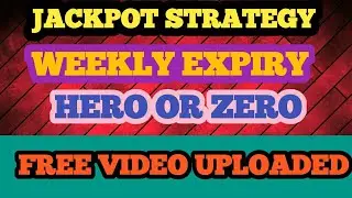 HERO ZERO STRATEGY WEEKLY EXPIRY #weeklyjackpot #jackpotstrategy