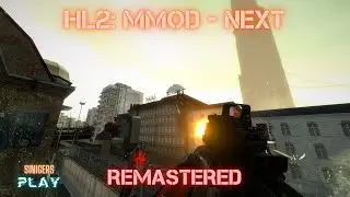 Прохождение Half-Life 2: MMod - Next HD Remastered