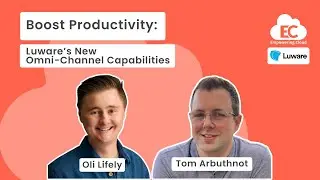 Boost Productivity: Luware's New Omni-Channel Capabilities