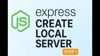 Node.js -1 Express Tutorial for Beginners | Create Local Server Step by Step