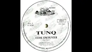 TUNQ – Close Encounter 1988