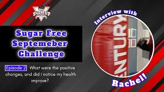 Sugar Free September Challenge Episode 2: Health Changes