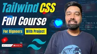 Tailwind CSS Full Course 2025 | Build Modern & Responsive Websites Fast