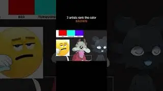 me and my friends rank the color brown