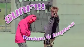 Tonton & Imphra - SURF!!!