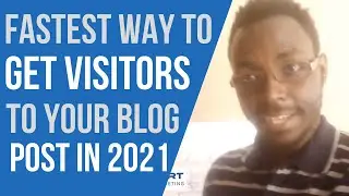 Fastest Way to Get Visitors to Your Blog Post for Free in 2021 (2 Quick Methods)