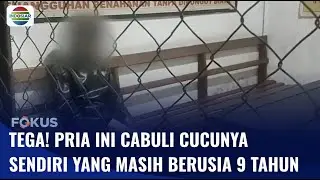 Miris! Kakek Cabuli Cucu Sendiri, Aksi Bejatnya Sudah Dilakukan Berkali-kali | Fokus