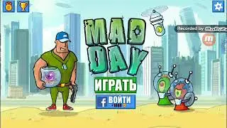 Прохождение игрушки Mad Day (Спасти Федю) спасаем Федю 1# 2 Босс неубиваемый :(