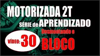 Abrindo O BLOCO...     SÉRIE de APRENDIZADO sobre MOTORIZADAS: Módulo 06, Aula 03
