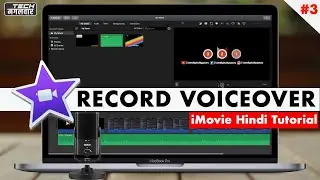 iMovie Tutorial in Hindi - How to add voice over in iMovie - Record a voiceover in iMovie