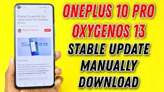 OnePlus 10 Pro OxygenOS 13 Stable Update Manually Download