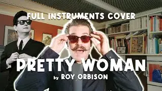 Oh Pretty Woman | Roy Orbison | Full Instruments cover (song only)