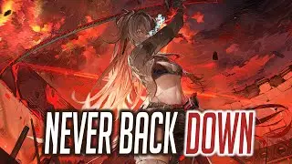 Nightcore -  NEFFEX -  Never Back Down (Lyrics)