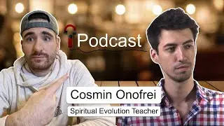 #81 - Spiritual Evolution Podcast With Cosmin Onofrei